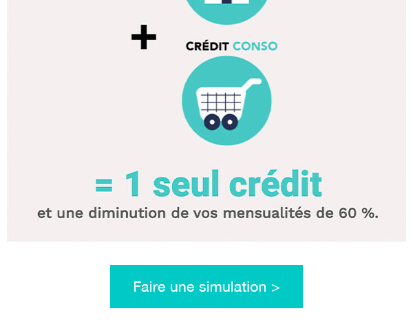 1 seul crédit et une diminution de vos mensualités de 60 %.