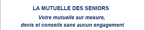 MUTUELLE SENIOR SANS LIMITE D'ÂGE !